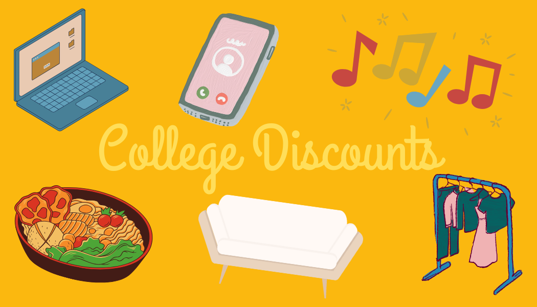College students can get so many discounts ranging from clothing to food all using a valid student ID or email. It is important that students know about these discounts, and how to use them to their advantage. Start searching for discounts as a way to relieve any stress that comes with going to college. 